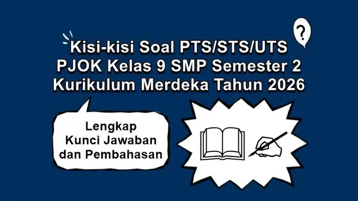 5 Contoh Soal Penjaskes SMP Kelas 9 Semester 2 dan Kunci Jawaban yang Wajib Dikuasai