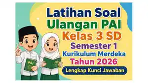 Soal Ulangan PAI Kelas 1 SD Semester 1 Kurikulum Merdeka Tahun 2026 Soal Ulangan PAI Kelas 1 SD Semester 1 Kurikulum Merdeka Tahun 2026