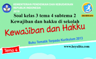 7 Rahasia Menguasai contoh soal tematik kelas 3 tema 4 sub tema 2 yang Jarang Diketahui